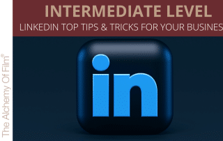 Intermediate Level: LinkedIn Top Tips & Tricks For Your Business 1